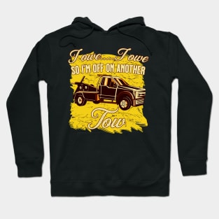 Funny Tow Truck driver gift Hoodie